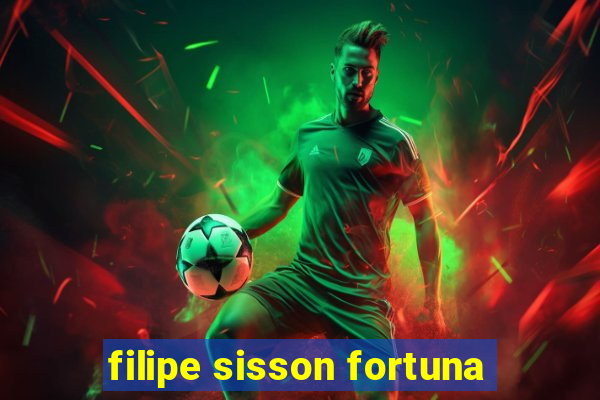 filipe sisson fortuna